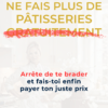 NE FAIS PLUS DE PÂTISSERIES GRATUITEMENT