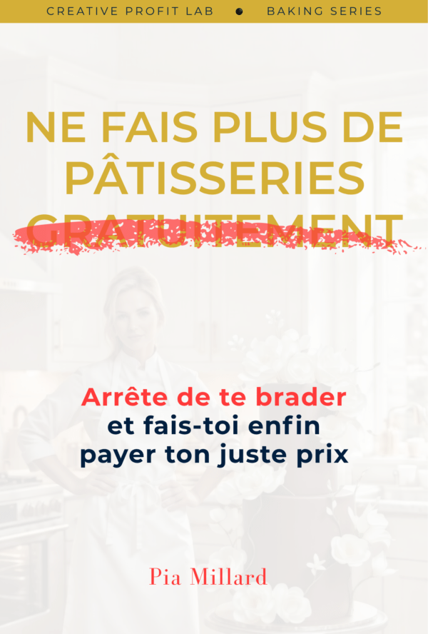 NE FAIS PLUS DE PÂTISSERIES GRATUITEMENT